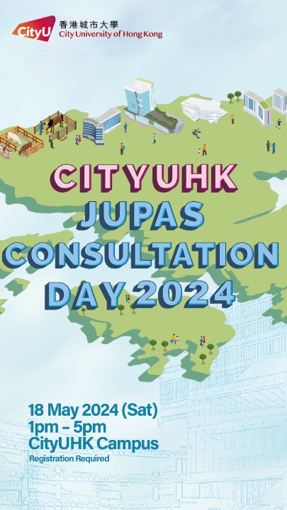 The CityU JUPAS Consultation Day 2024