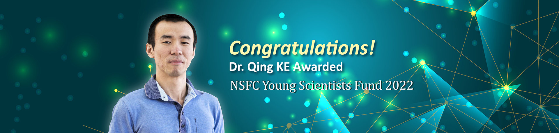 Dr. Qing KE Awarded NSFC Young Scientists Fund 2022