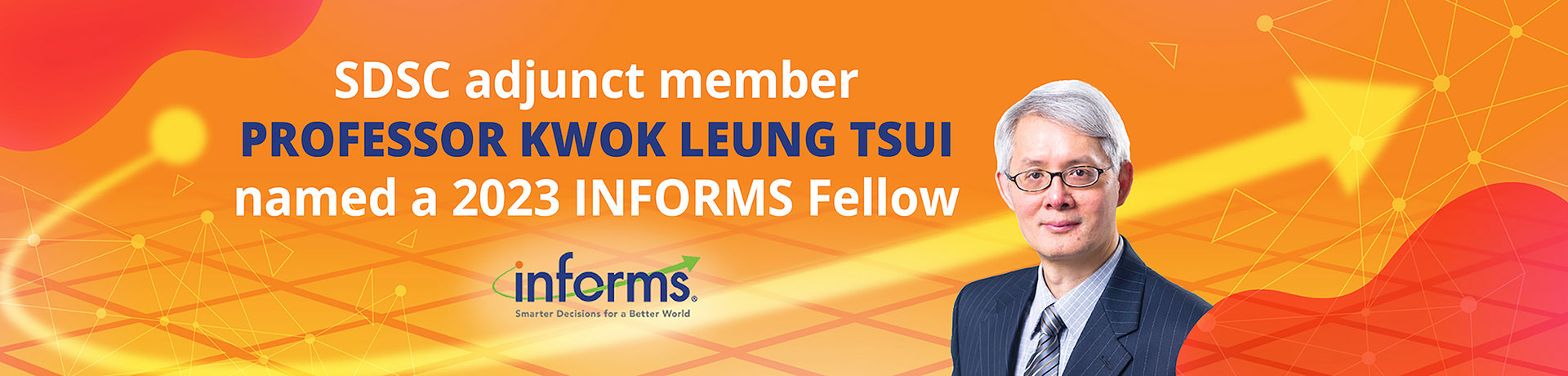SDSC adjunct member Professor Kwok Leung TSUI named a 2023 INFORMS Fellow